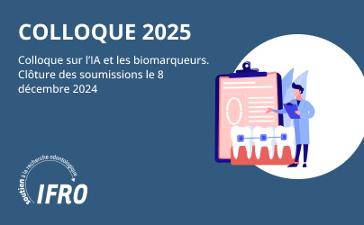 Colloque sur les Biomarqueurs et l’IA en odontologie. Clôture des soumissions le 8 décembre.