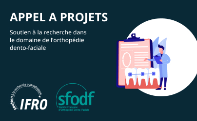 Appel à projet – soutien à la recherche dans le domaine de l’orthopédie dento-faciale